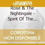 Rose & The Nightingale - Spirit Of The Garden cd musicale di Rose & The Nightingale