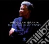 Abdullah Ibrahim - Song Is My Story cd