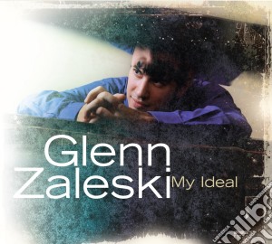 Glenn Zaleski - My Ideal cd musicale di Glenn Zaleski