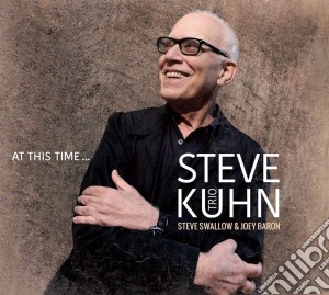 Steve Kuhn - At This Time cd musicale di Steve Kuhn