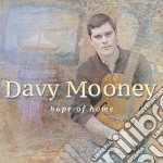 Davy Mooney - Hope Of Home