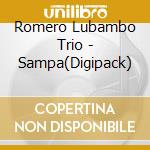 Romero Lubambo Trio - Sampa(Digipack)