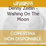 Denny Zeitlin - Wishing On The Moon cd