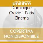 Dominique Cravic.- Paris Cinema cd