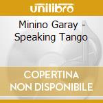 Minino Garay - Speaking Tango cd