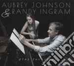 Aubrey Johnson & Randy Ingram - Play Favorites/Digipack cd
