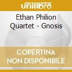 Ethan Philion Quartet - Gnosis cd