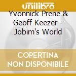 Yvonnick Prene & Geoff Keezer - Jobim's World cd