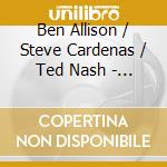 Ben Allison / Steve Cardenas / Ted Nash - Triological cd