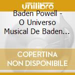 Baden Powell - O Universo Musical De Baden Powell cd
