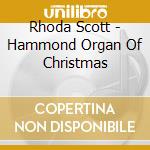 Rhoda Scott - Hammond Organ Of Christmas cd musicale di Rhoda Scott