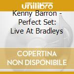 Kenny Barron - Perfect Set: Live At Bradleys cd