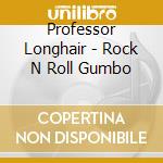 Professor Longhair - Rock N Roll Gumbo cd