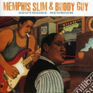 Memphis Slim & Buddy Guy - Southside Reunion cd musicale di Memphis Slim & Buddy Guy