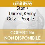 Stan / Barron,Kenny Getz - People Time: The Complete Recordings cd