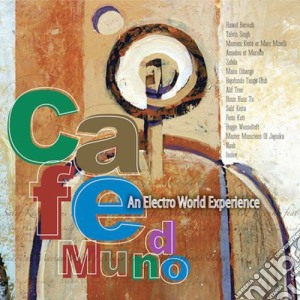 Sunnyside Cafe Series - Cafe Mundo: An Electro World Experience / Various cd musicale di Sunnyside Cafe Series