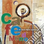 Sunnyside Cafe Series - Cafe Mundo: An Electro World Experience / Various