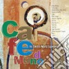 Sunnyside Cafe Series - Cafe Mundo: An Electro World Experience / Various cd
