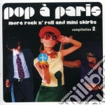 Sunnyside Cafe Series - Pop A Paris: More Rock & Roll & Mini Skirts 2