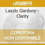 Laszlo Gardony - Clarity cd musicale di Laszlo Gardony