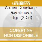 Armen Donelian - Sayat-nova -digi- (2 Cd) cd
