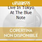 Live In Tokyo At The Blue Note cd