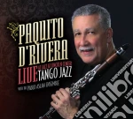 Paquito D'Rivera - Tango Jazz : Live At Jazz At Lincoln Center cd