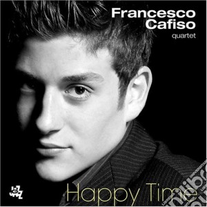Francesco Cafiso - Happy Times cd musicale di Francesco Cafiso