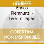 Enrico Pieranunzi - Live In Japan cd musicale di Enrico Pieranunzi