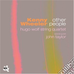 Kenny Wheeler - Other People cd musicale di Kenny Wheeler