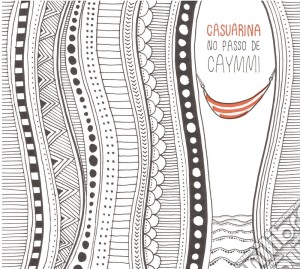 Casuarina - No Passo De Caymmi cd musicale di Casuarina