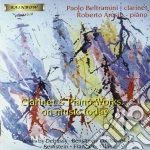Musica Per Clarinetto E Piano /paolo Beltramini Clarinetto, Roberto Arosio Piano. cd