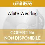 White Wedding cd musicale di MURDERDOLLS