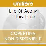 Life Of Agony - This Time cd