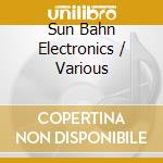 Sun Bahn Electronics / Various cd