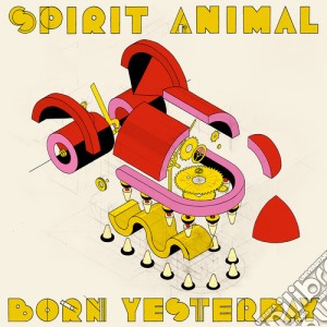 Spirit Animal - Born Yesterday cd musicale di Spirit Animal