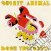 Spirit Animal - Born Yesterday cd
