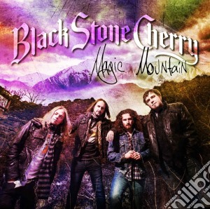 Black Stone Cherry - Magic Mountain cd musicale di Black stone cherry