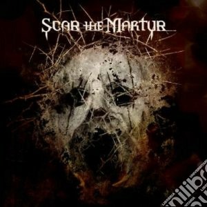 Scar The Martyr - Scar The Martyr cd musicale di Scar the martyr