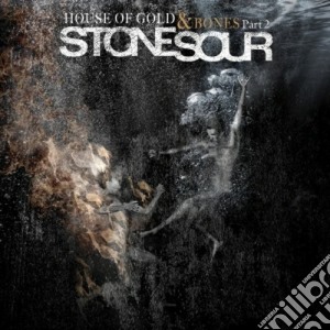 Stone Sour - House Of Gold & Bones Part 2 cd musicale di Stone Sour