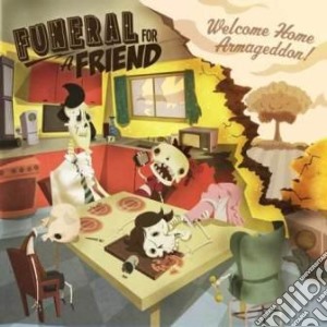 Funeral For A Friend - Welcome Home Armageddon! cd musicale di FUNERAL FOR A FRIEND