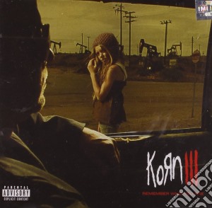 Korn - Korn III - Remember Who You Are cd musicale di KORN