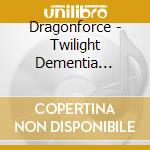 Dragonforce - Twilight Dementia (Live) cd
