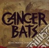 Cancer Bats - Bears, Mayors, Scraps And Bones (2 Cd) cd