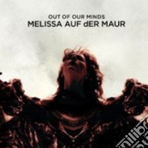 Melissa Auf Der Maur - Out Of Our Minds cd musicale di AUF DER MAUR MELISSA