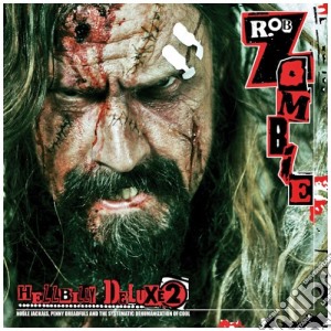 Rob Zombie - Hellbilly Deluxe 2 cd musicale di Rob Zombie