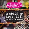 Wombats The - A Guide To Loveloss & Des cd
