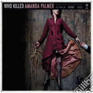 Amanda Palmer - Who Killed Amanda Palmer? cd musicale di Amanda Palmer