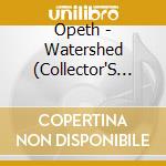 Opeth - Watershed (Collector'S Edition) cd musicale di Opeth