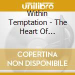 Within Temptation - The Heart Of Everything cd